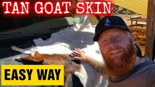 Tan a goat hide  Easy way [upl. by Ahkeber]