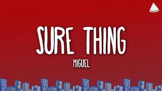 Miguel  Sure Thing Lyrics [upl. by Alasdair604]