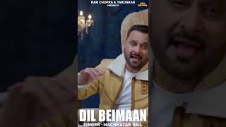 Dil Beimaan  nachhatargill latestpunjabisong2024 jasbirgunachauria yaronkar [upl. by Remliw]