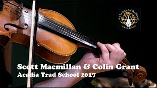 Scott Macmillan amp Colin Grant MacDougall’s Pride  Acadia Trad School 2017 [upl. by Antonietta929]