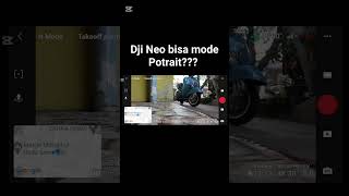 Update Firmware terbaru Dji Neo bisa mode Potrait [upl. by Hanselka193]