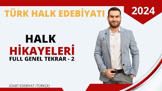 HALK EDEBİYATI GENEL TEKRARI 2 HALK HİKAYELERİ [upl. by Ahseneuq]