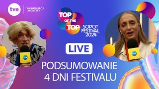 Co się działo i zadzieje w Sopocie PODSUMOWANIE 4 DNI  TOP of the TOP Sopot Festival LIVE [upl. by Norga]