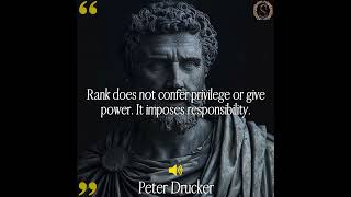 quotRank does not confer privilege or give power It imposes responsibilityquot Peter Drucker quotes [upl. by Filmer]