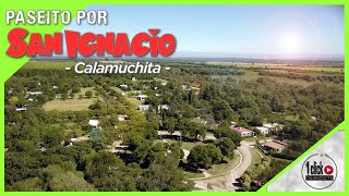 SAN IGNACIO de CALAMUCHITA  Córdoba [upl. by Arakal877]