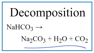 Equation for the Decomposition of Sodium bicarbonate NaHCO3 [upl. by Atwahs]