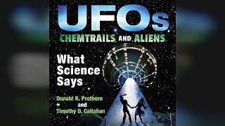 Review UFOs Chemtrails and Aliens What Science Says  by Donald R Prothero [upl. by Nabatse]