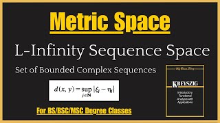 L infinity sequence space  Complex bounded Sequence metric Space  Functional Analysis [upl. by Bourgeois]