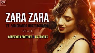 Zara Zara Bahekta Hai   Lyrics Video Songs ft Somchanda  Remix Conexxion Brothers x AK Stories [upl. by Barraza861]