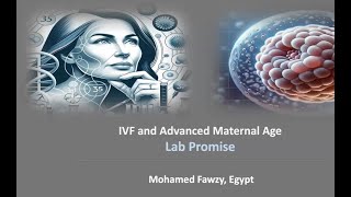 Prof Moahmed Fawzy IVF and Advanced Maternal Age [upl. by Pampuch]