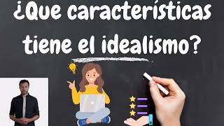 Explicación rápida del idealismo [upl. by Garrek950]