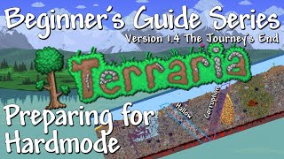 Preparing for Hardmode Terraria 14 Beginners Guide Series [upl. by Nady]