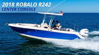 2018 Robalo R242 Center Console [upl. by Abla]