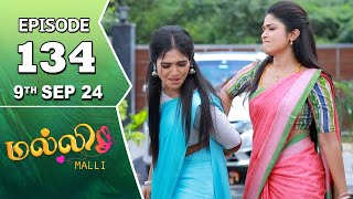 Malli Serial  Episode 134  9th Sep 2024  Nikitha  Vijay  Saregama TV Shows Tamil [upl. by Ettegirb767]