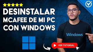 Cómo DESINSTALAR MCAFEE de mi PC con Windows 11 Por Completo  ❌ Desinstalar sin Dejar Rastro ❌ [upl. by Ellered]