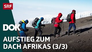 Abenteuer Kilimandscharo – Auf Expedition in Tansania 33  DOK  SRF [upl. by Radloff620]