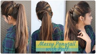 How to Messy Ponytail With Puff Hairstyle  DIY Easy Hairstyle for collegeworkparty [upl. by Sverre915]