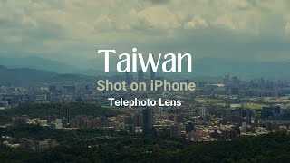 Taiwan iPhone Cinematic 4k  SANDMARC Telephoto Lens [upl. by Lugo562]