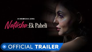 Natasha Ek Paheli  Official Trailer  Watch Now  MX Player [upl. by Pickett]