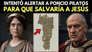 La impactante CARTA de CLAUDIA  ESPOSA DE Poncio Pilatos Sobre el Juicio y la Crucifixión de JESÚS [upl. by Ralli]