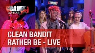 Clean Bandit  Rather Be  Live  CCauet sur NRJ [upl. by Irafat]