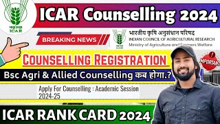 ICAR Counselling Registration Start  ICAR 2024 Complete Counseling Process  ICAR Rank Card 2024 [upl. by Yelsna]