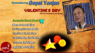 Gopal Yonjan Evergreen Songs Audio Juke BoxValentines Day Special [upl. by Lounge407]