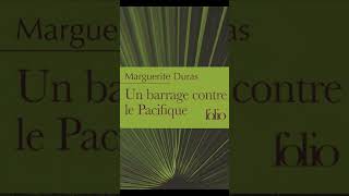 quotUn barrage contre le Pacifiquequot By Marguerite Duras [upl. by Tallbott]