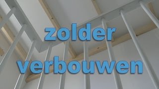 zolder verbouwen Rotterdam [upl. by Eelirak]