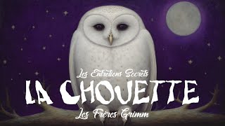 La Chouette Les Frères Grimm Conte Folklorique [upl. by Si]