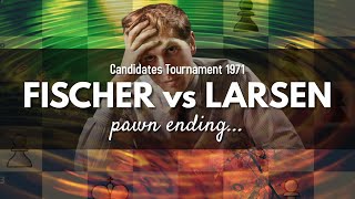 Pawn ending  Bobby Fischer vs Bent Larsen  Tournament Candidates 1971  Denver USA [upl. by Llerej]