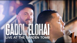 Hebrew amp Arabic HOW GREAT IS OUR GOD גדול אלוהי GADOL ELOHAI LIVE at the GARDEN TOMB [upl. by Keene]