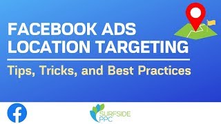 Facebook Ads Location Targeting Tips and Best Practices [upl. by Birkett489]