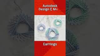 Autodesk Design and Make Weekend Project Earrings 💎 💎 💍 [upl. by Rosalia]