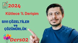 Sıvı Çözeltiler ve Çözünürlük  Kütlece Yüzde Derişim 02 [upl. by Spielman]