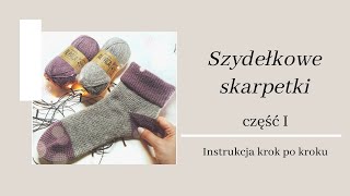 ❄ Szydełkowe skarpetki ❄ Jak wykonać skarpetki na szydełku CZĘŚĆ I Tutorial krok po kroku [upl. by Varden521]