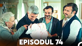 Mireasa Din Istanbul Episodul 74 [upl. by Kalila133]