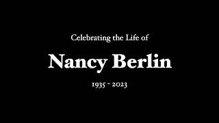 Nancy Berlin  Celebration of Life [upl. by Roderich459]