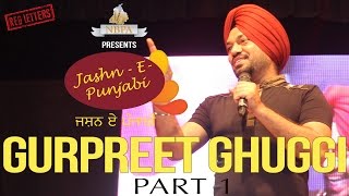 Gurpreet Ghuggi LIVE Part1 [upl. by Christin]