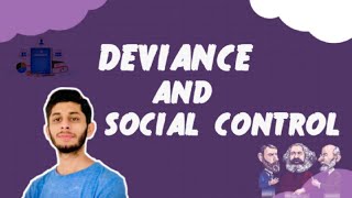 Deviance and Social Control  CSS   PMS  LLB Part 1 [upl. by Shaylah52]