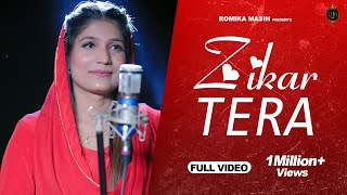 New Masih Geet  Zikar Tera Full Video Sister Romika Masih  Dinesh Dk  Masih Geet 2020 [upl. by Verdha]