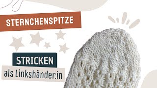 Sternchenspitze ⭐ stricken als Linkshänderin [upl. by Mcclenon]