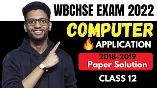 HS Computer Application 2018 and 2019 Previous Year Paper Solution  WBCHSE HS 2022 Suggestion [upl. by Acalia]