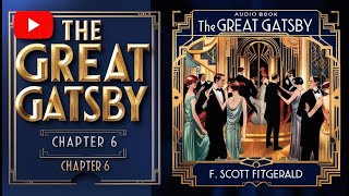 The Great Gatsby  Chapter 6 Gatsby’s Transformation  Full Audiobook Narrated by Kara Shallenberg [upl. by Dickerson41]