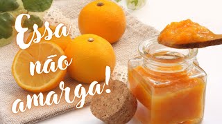 Como fazer GELEIA DE LARANJA que não amarga geleiadelaranja [upl. by Keil582]