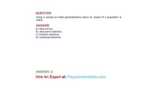 Using a sample to make generalizations about an aspect of a population is called [upl. by Punke367]