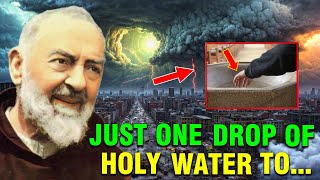 Padre Pio One Drop Of Holy Water Is Enough To Free Souls From Purgatory  Dont Ignore [upl. by Nowtna]