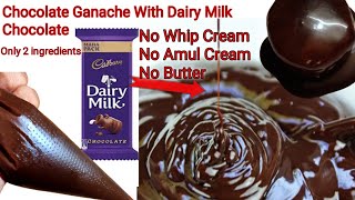 Chocolate Ganache With Dairy Milk ChocolateEasy Chocolate Ganache Without Whip Cream amp Cream Recipe [upl. by Ojimmas882]