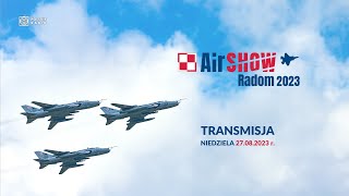 Air Show Radom 2023  TRANSMISJA 2708 [upl. by Robbie10]