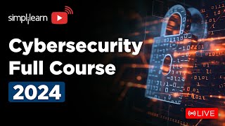 🔥Cyber Security Full Course  Cyber Security Training On 🔴LIVE  Cybersecurity  2024  Simplilearn [upl. by Grissel]